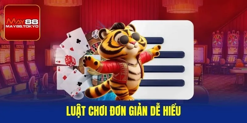 Luật chơi đơn giản dễ hiểu